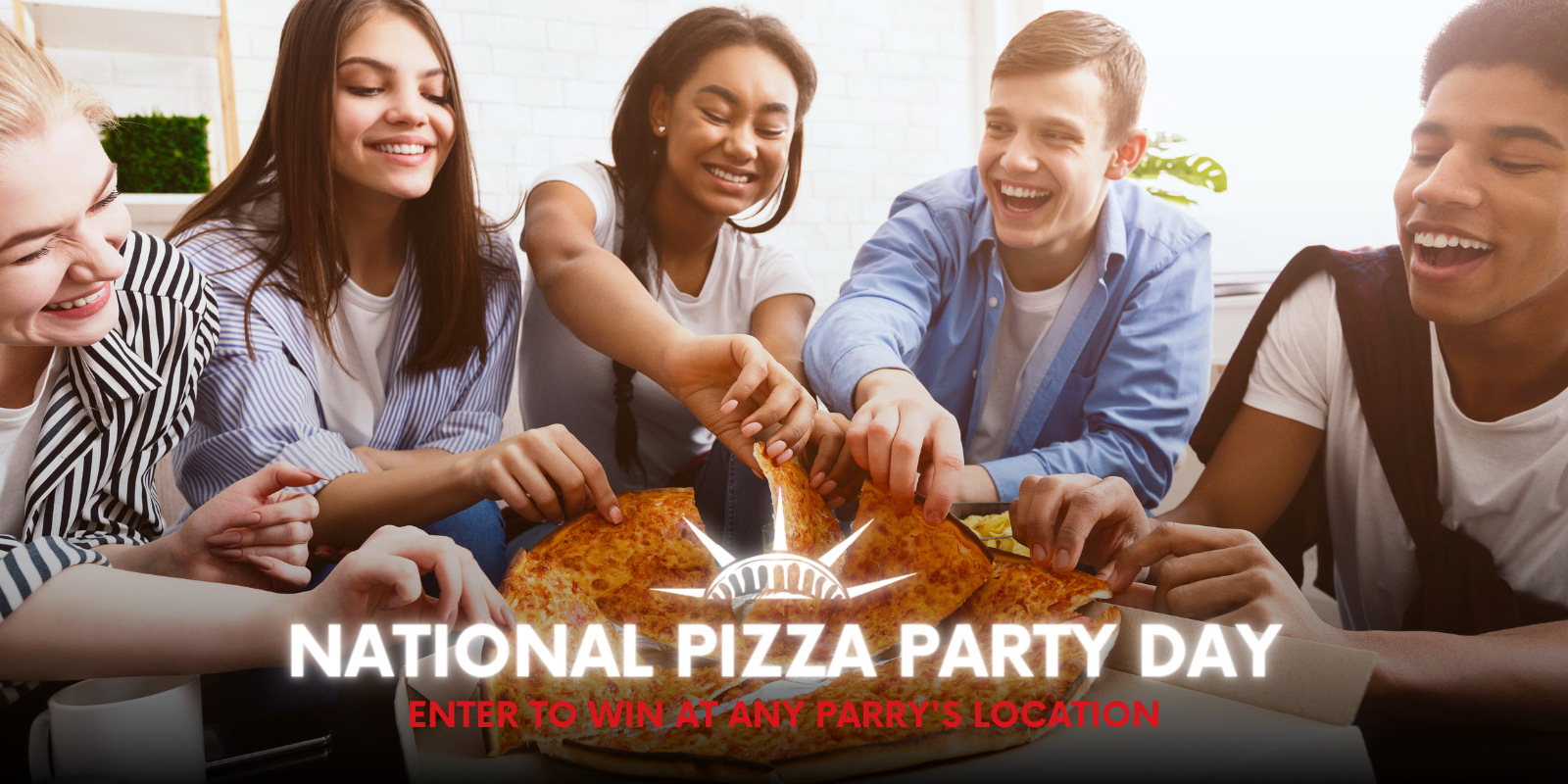 National Pizza Party Day Contest! All Parry's Locations