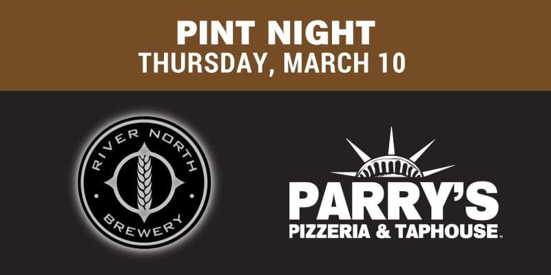 River North Pint Night - Parry's Sheridan