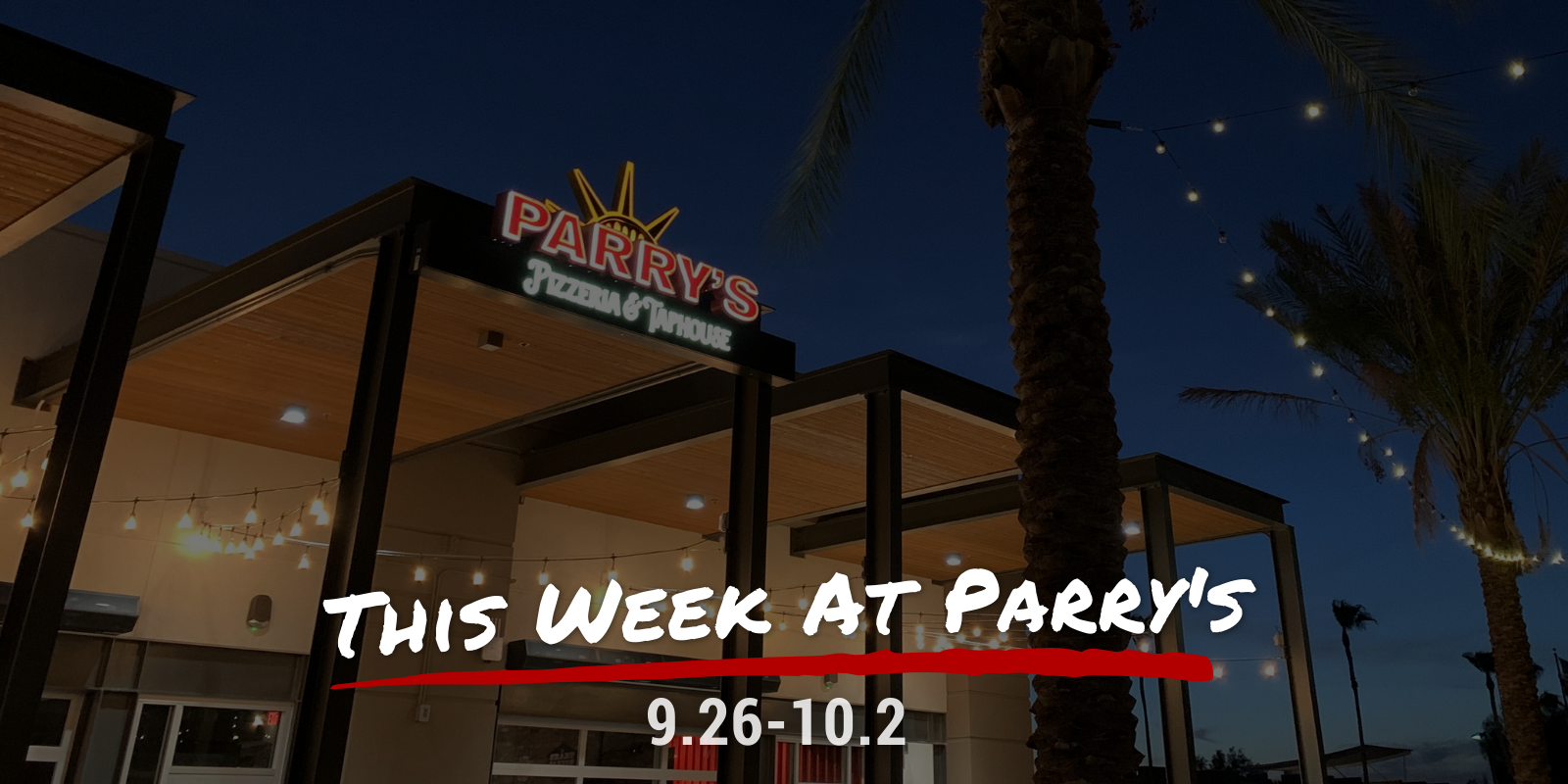 This Week at Parry's 9.26-10.2