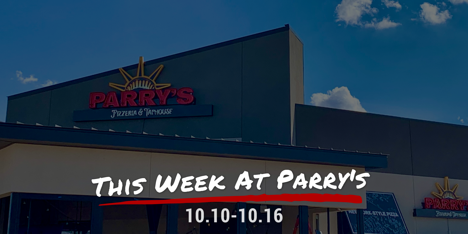 This Week at Parry's 10.10-10.16