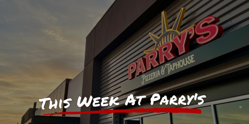 This Week At Parry's