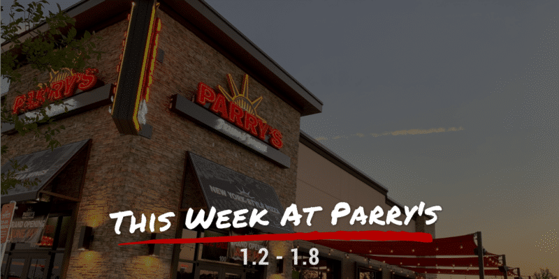 This Week at Parry's 1.2-1.8